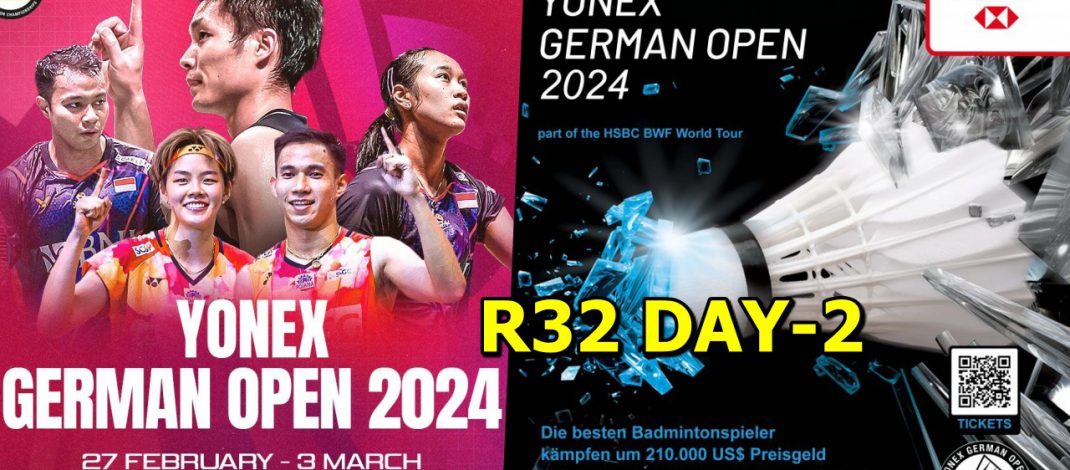 Link | R32 | DAY-2 | German Open 2024
